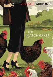 The Matchmaker (Stella Gibbons)