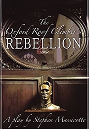 Oxford Roof Climber's Rebellion (Stephen Massicotte)