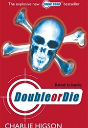 Double or Die (Charlie Higson)