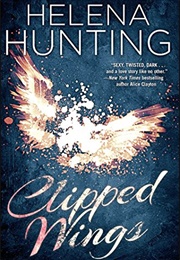 Clipped Wings (Helena Hunting)
