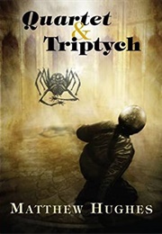 Quartet and Triptych (Matthew Hughes)