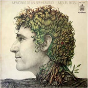 Memorias De Un Ser Humano – Miguel Rios (1974)