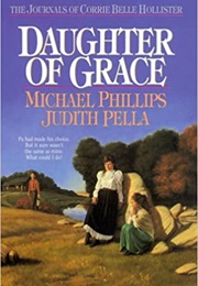 Daughter of Grace (Michael Phillips and Judith Pella)