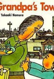 Grandpa's Town (Takaaki Nomura)