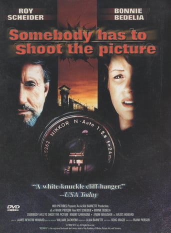 Somebody Has to Shoot the Picture (1990)