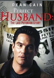 The Perfect Husband: Laci Peterson Story (2004)