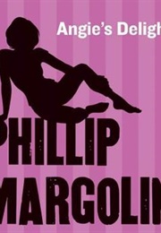Angie's Delight (Phillip Margolin)