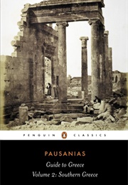 Guide to Greece, Vol. 2: Southern Greece (Pausanias)