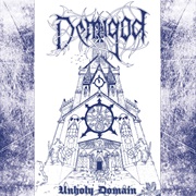 Demigod - Unholy Domain