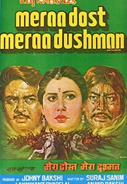 Meraa Dost Meraa Dushman (1984)