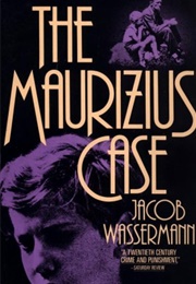 The Maurizius Case (Jakob Wassermann)