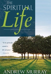The Spiritual Life (Andrew Murray)