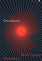 Really Existing Nationalisms: A Post-Communist View From Marx and Engels (Erica Benner)