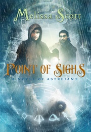 Point of Sighs (Melissa Scott)