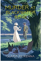 Murder at Blackwater Bend (Clara McKenna)