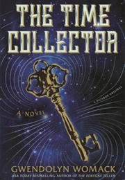 The Time Collector (Gwendolyn Womack)