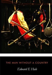 The Man Without a Country (Edward Everett Hale)
