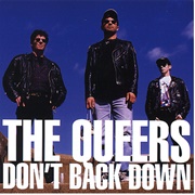 The Queers - Don&#39;t Back Down