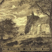 The Dancing Did-And Did Those Feet