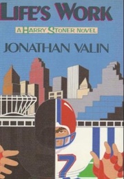 Life's Work (Harry Stoner Mystery #6) (Jonathan Valin)