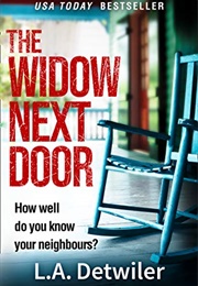 The Widow Next Door (L.A Detwiler)