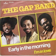 Early in the Morning - The Gap Band