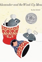 Alexander and the Wind-Up Mouse (Leo Lionni)