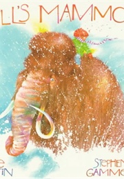 Will's Mammoth (Rafe Martin)