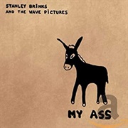 My Ass (Stanley Brinks & the Wave Pictures, 2015)