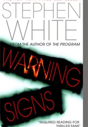 Warning Signs (Stephen White)