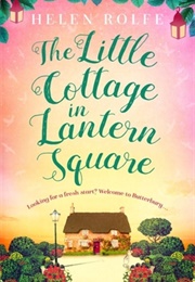 The Little Cottage in Lantern Square (Helen Rolfe)