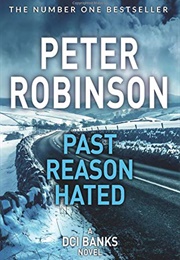 Past Reason Hated (Peter Robinson)