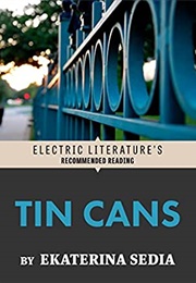 Tin Cans (Ekaterina Sedia)