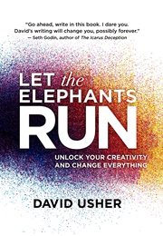Let the Elephants Run (David Usher)