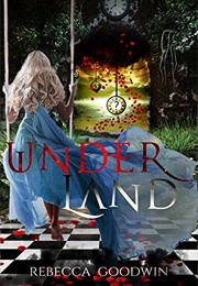 Underland (Rebecca Goodwin)