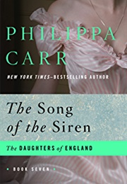 The Song of the Siren (Philippa Carr)