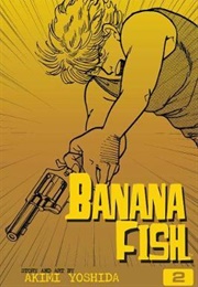 Banana Fish Volume 2 (Akimi Yoshida)