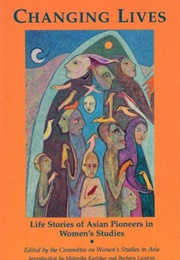 Changing Lives (Committee on Women's Studies in Asia (Ed.))