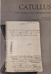 Gai Valeri Catulli Veronensis Liber (Catullus, Trans. Celia and Louis Zukofsky)