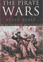 The Pirate Wars (Peter Earle)