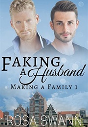 Faking a Husband (Rosa Swann)