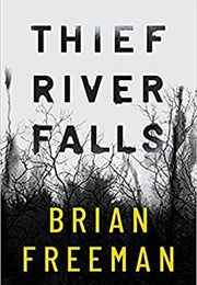 Thief River Falls (Brian Freeman)