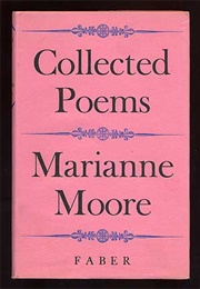 Collected Poems (Marianne Moore)