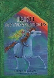 Irish Myths & Legends (Ita Daly)