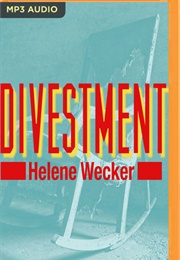 Divestment (Helen Wecker)