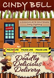 A Deadly Delicious Delivery (Cindy Bell)