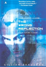 The Wrong Reflection (Gillian Bradshaw)
