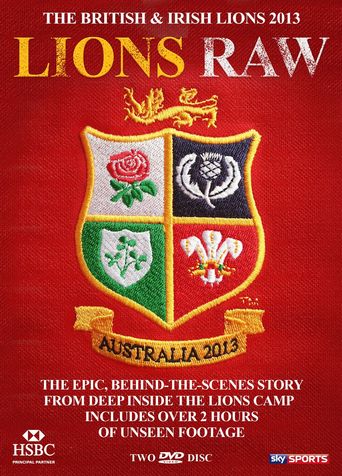 The British & Irish Lions 2013: Lions Raw (2013)