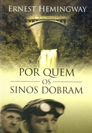 Por Quem Os Sinos Dobram (Ernest Hemingway)