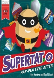 Supertato - Hap-Pea Ever After (Sue Hendra)